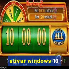 ativar windows 10